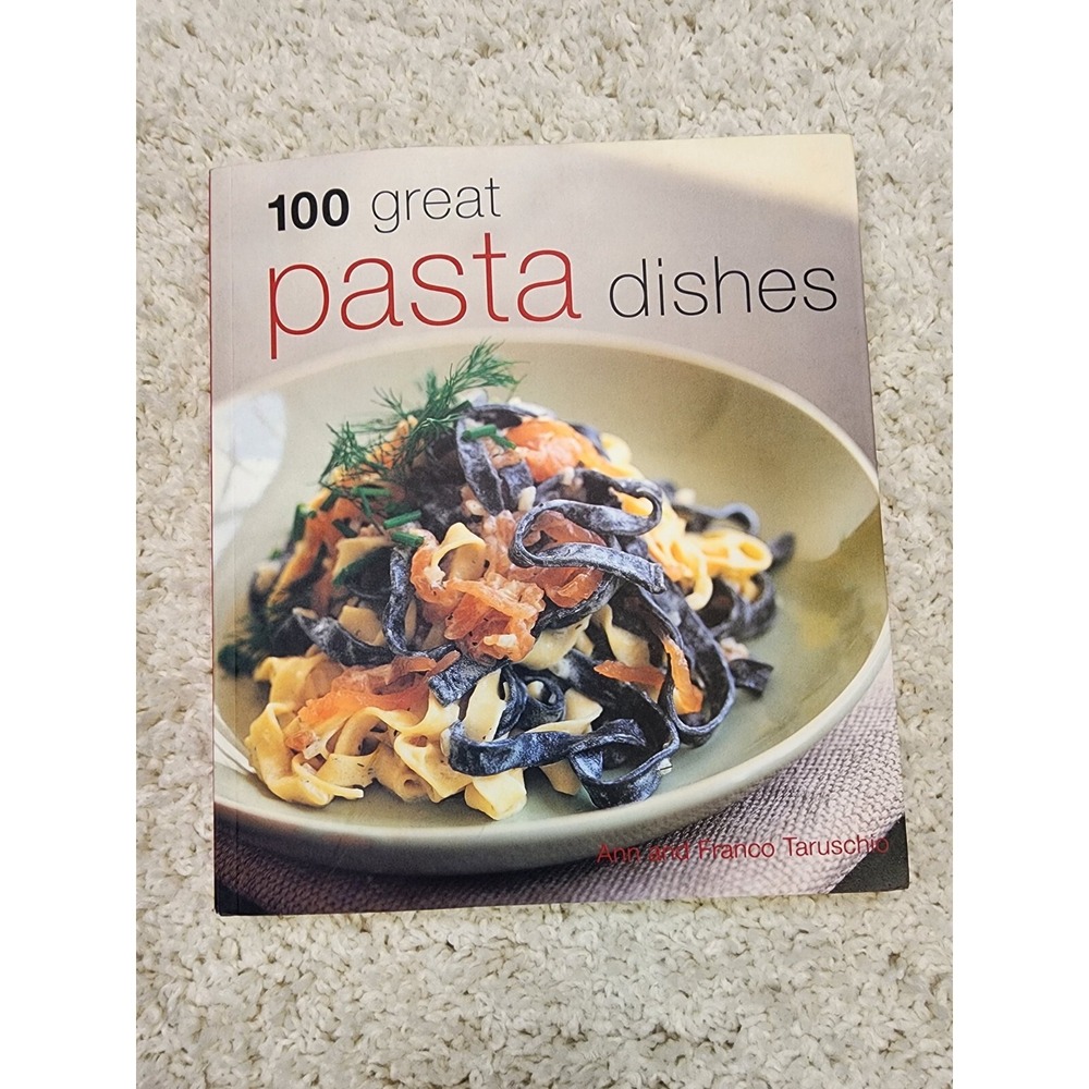 VINTAGE 100 Great Pasta Dishes Paperback Book by Franco and Ann Taruschio Italy - Picture 1 of 9